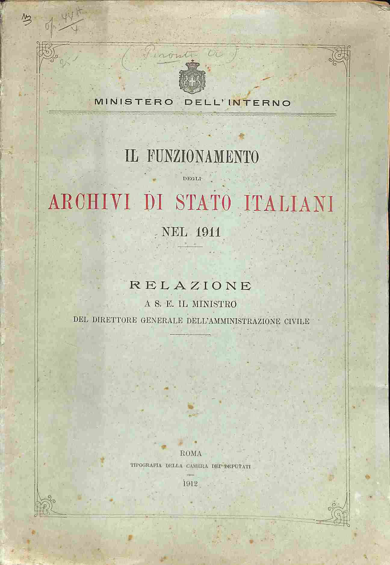 Il funzionamento degli Archivi di Stato italiani nel 1911. Relazione